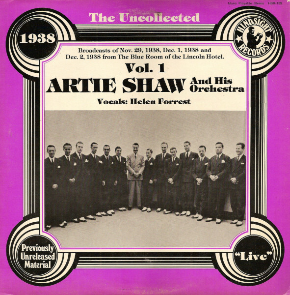 ...12” Artie Shaw The Uncollected Artie Shaw And His Orchestra Vol. 1 HSR139 Hindsight Records /00250
