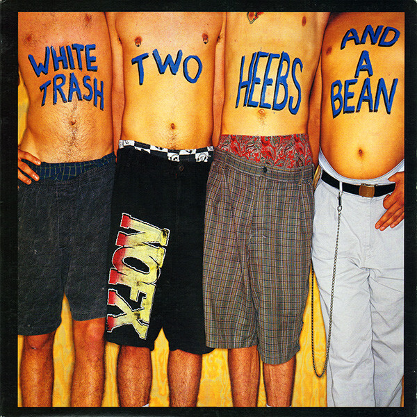 LP NOFX White Trash, Two Heebs And A Bean 864181 EPITAPH  нераспечатанный /00260